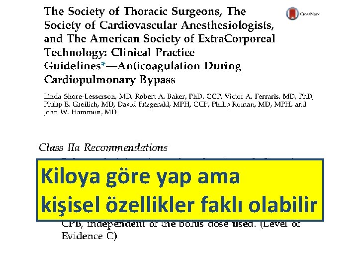 Kiloya göre yap ama kişisel özellikler faklı olabilir 