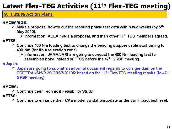 Latest Flex-TEG Activities (11 th Flex-TEG meeting) 9. Future Action Plans l. ACEA/BGS: ü