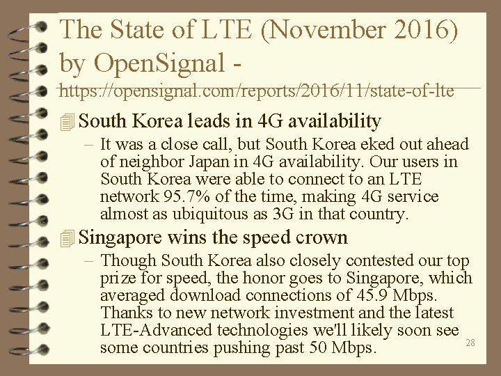 The State of LTE (November 2016) by Open. Signal https: //opensignal. com/reports/2016/11/state-of-lte 4 South