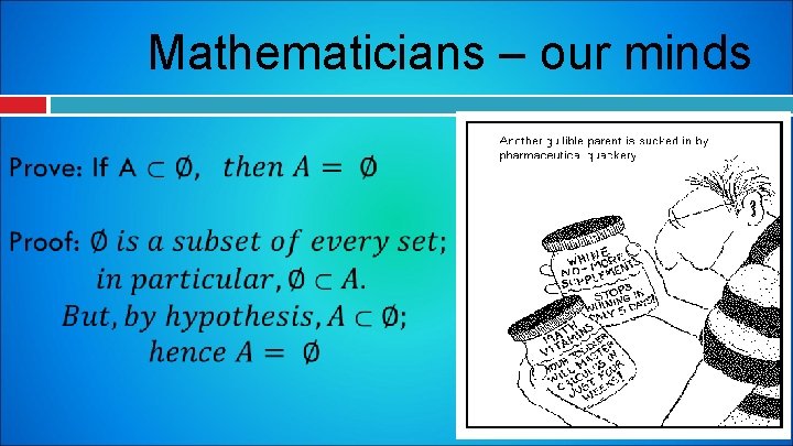 Mathematicians – our minds 