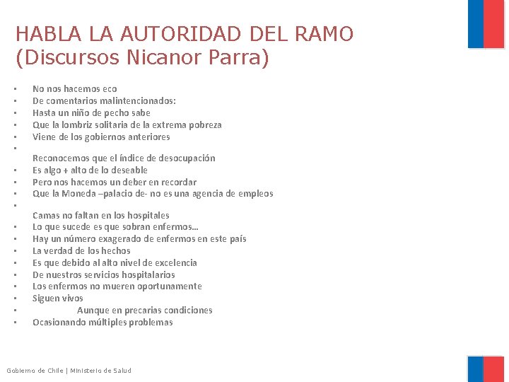 HABLA LA AUTORIDAD DEL RAMO (Discursos Nicanor Parra) • • • • • No