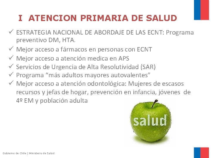 I ATENCION PRIMARIA DE SALUD ü ESTRATEGIA NACIONAL DE ABORDAJE DE LAS ECNT: Programa