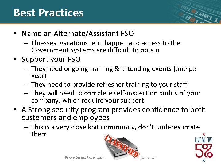 Best Practices • Name an Alternate/Assistant FSO – Illnesses, vacations, etc. happen and access