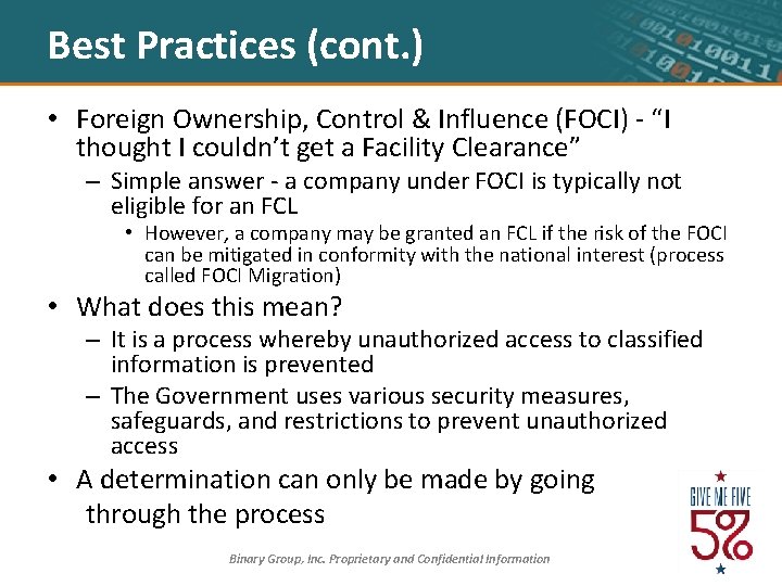 Best Practices (cont. ) • Foreign Ownership, Control & Influence (FOCI) - “I thought