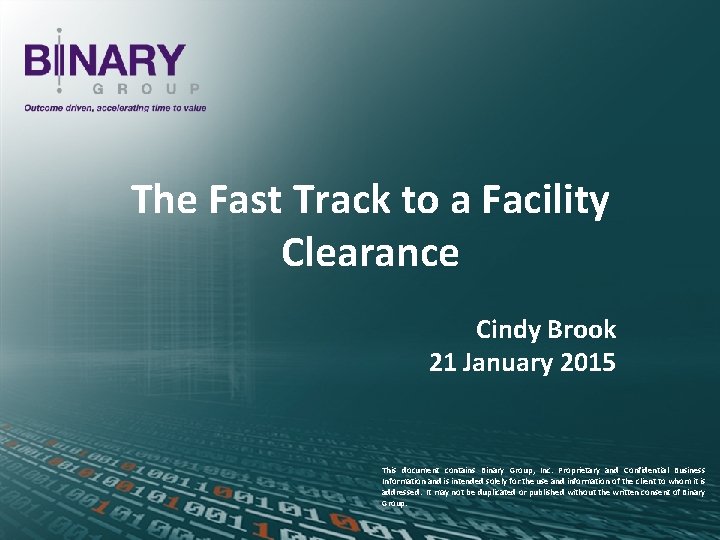 The Fast Track to a Facility Clearance Cindy Brook 21 January 2015 This document