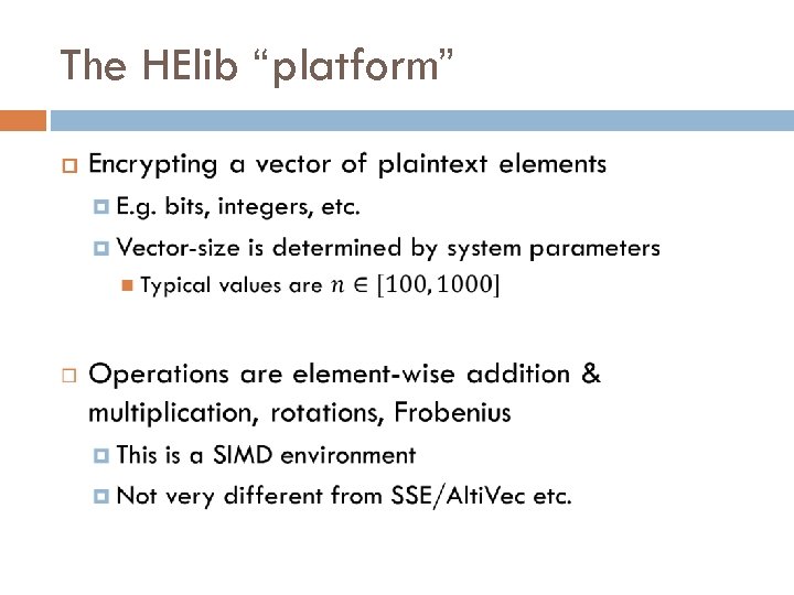The HElib “platform” 