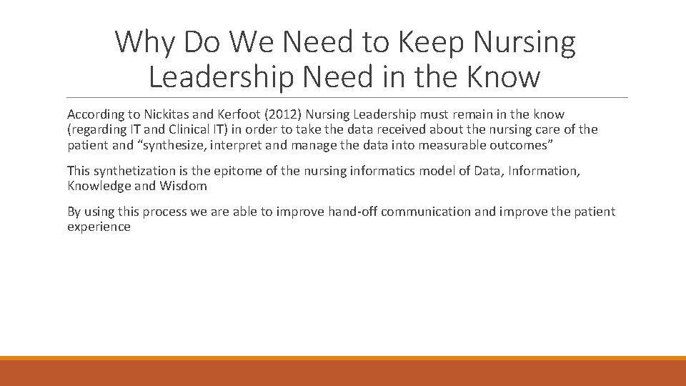 Why Do We Need to Keep Nursing Leadership Need in the Know According to