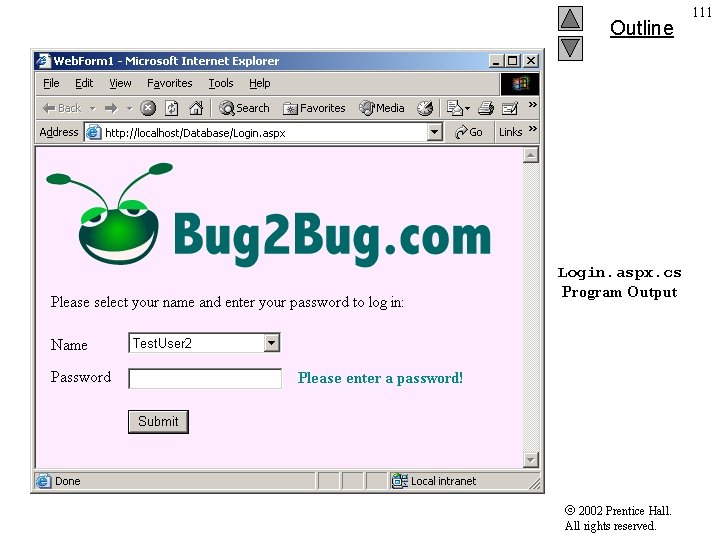 Outline Login. aspx. cs Program Output 2002 Prentice Hall. All rights reserved. 111 