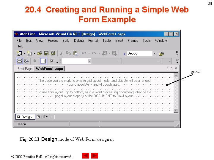 20 20. 4 Creating and Running a Simple Web Form Example grids Fig. 20.