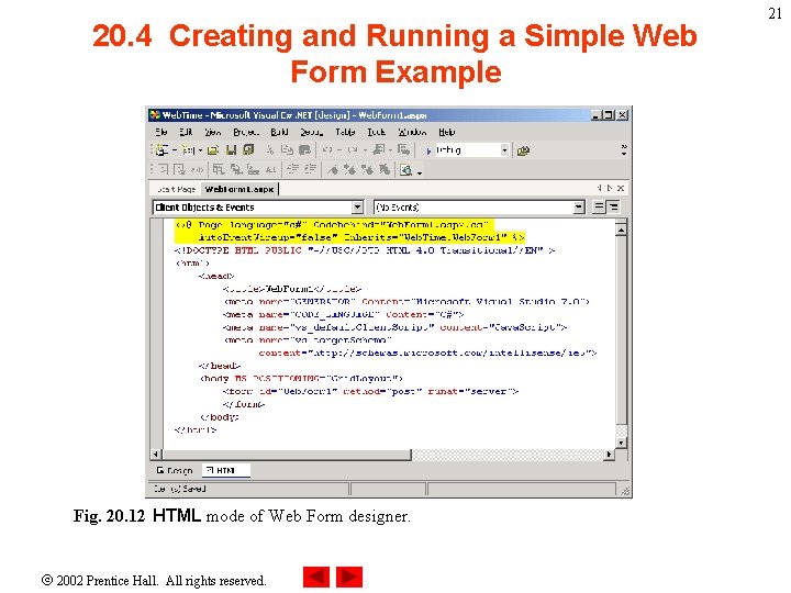 20. 4 Creating and Running a Simple Web Form Example Fig. 20. 12 HTML