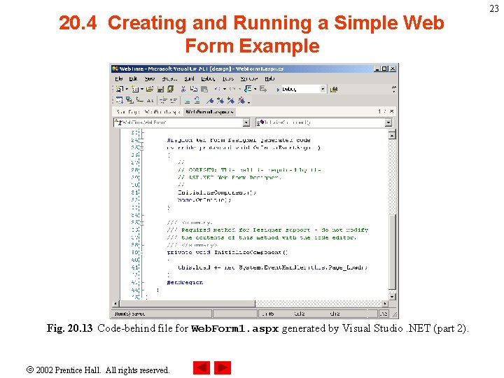 20. 4 Creating and Running a Simple Web Form Example Fig. 20. 13 Code-behind