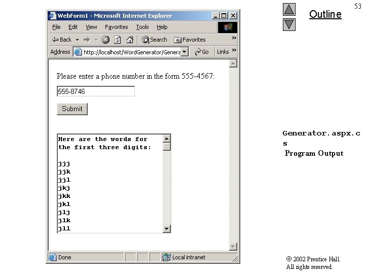 Outline 53 Generator. aspx. c s Program Output 2002 Prentice Hall. All rights reserved.