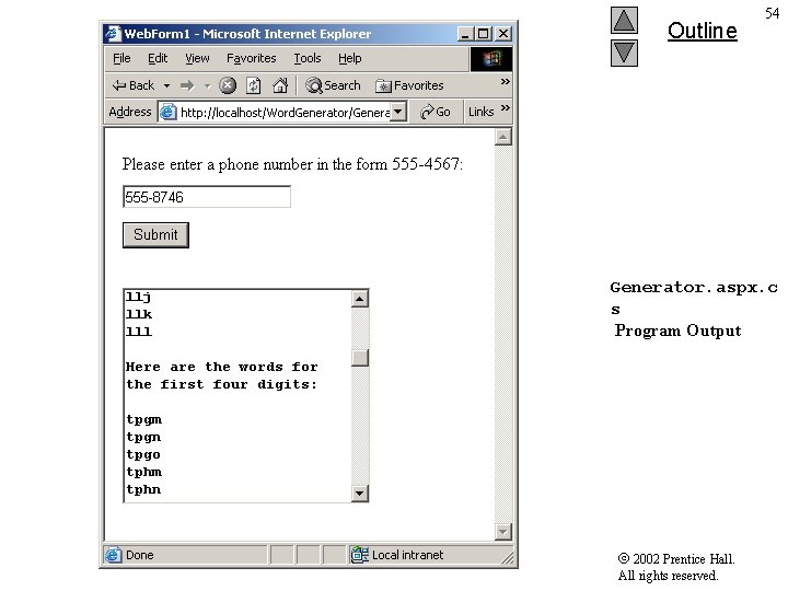 Outline 54 Generator. aspx. c s Program Output 2002 Prentice Hall. All rights reserved.