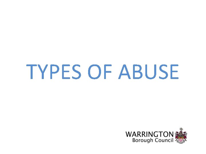 TYPES OF ABUSE 