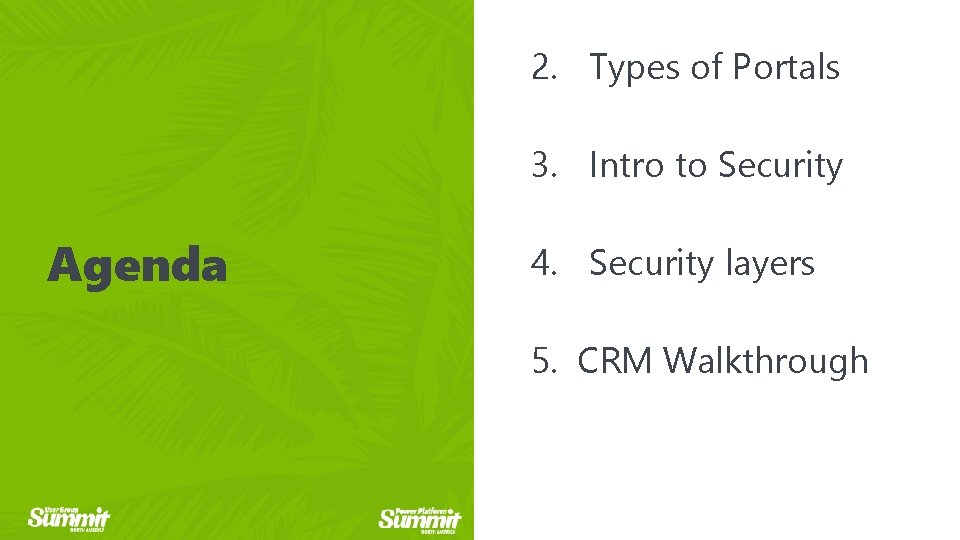 2. Types of Portals 3. Intro to Security Agenda Click to edit master 4.