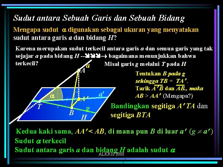 Sudut antara Sebuah Garis dan Sebuah Bidang Mengapa sudut digunakan sebagai ukuran yang menyatakan