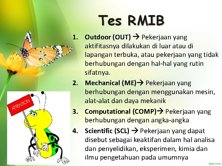 Tes RMIB 1. Outdoor (OUT) Pekerjaan yang aktifitasnya dilakukan di luar atau di lapangan