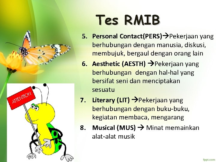 Tes RMIB 5. Personal Contact(PERS) Pekerjaan yang berhubungan dengan manusia, diskusi, membujuk, bergaul dengan