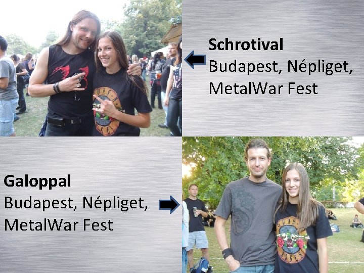 Schrotival Budapest, Népliget, Metal. War Fest Galoppal Budapest, Népliget, Metal. War Fest 