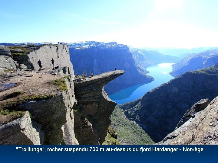 "Trolltunga", rocher suspendu 700 m au-dessus du fjord Hardanger - Norvège 