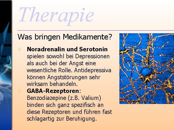 Therapie Was bringen Medikamente? Noradrenalin und Serotonin spielen sowohl bei Depressionen als auch bei