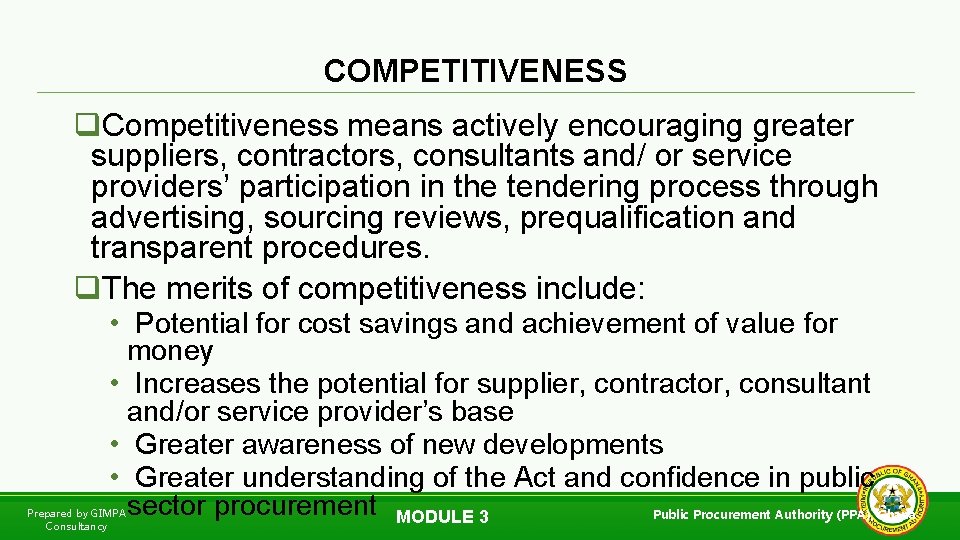 COMPETITIVENESS q. Competitiveness means actively encouraging greater suppliers, contractors, consultants and/ or service providers’