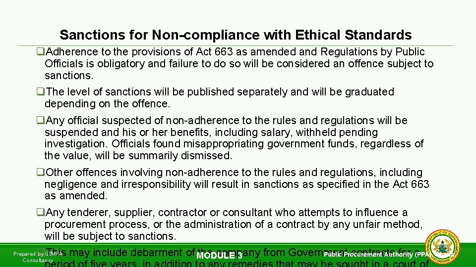 Sanctions for Non-compliance with Ethical Standards q. Adherence to the provisions of Act 663