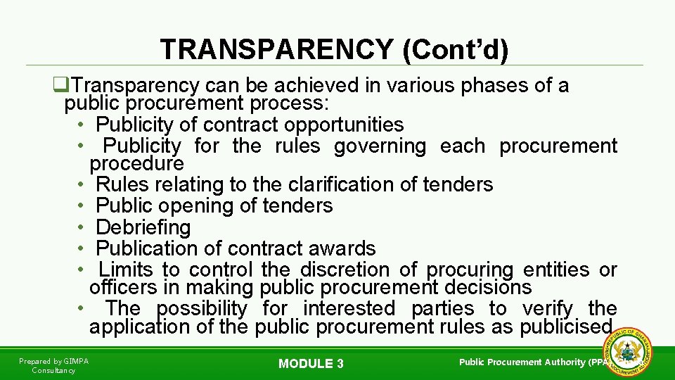 TRANSPARENCY (Cont’d) q. Transparency can be achieved in various phases of a public procurement