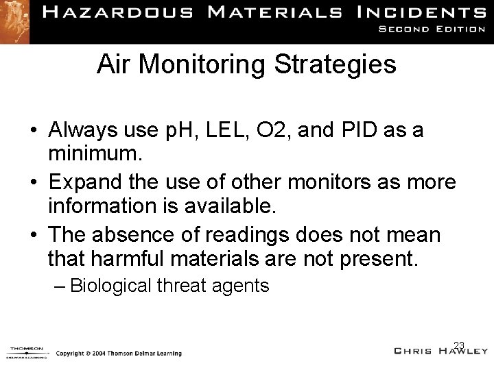 Air Monitoring Strategies • Always use p. H, LEL, O 2, and PID as