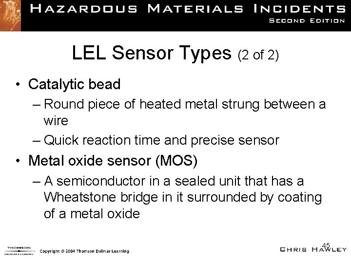 LEL Sensor Types (2 of 2) • Catalytic bead – Round piece of heated