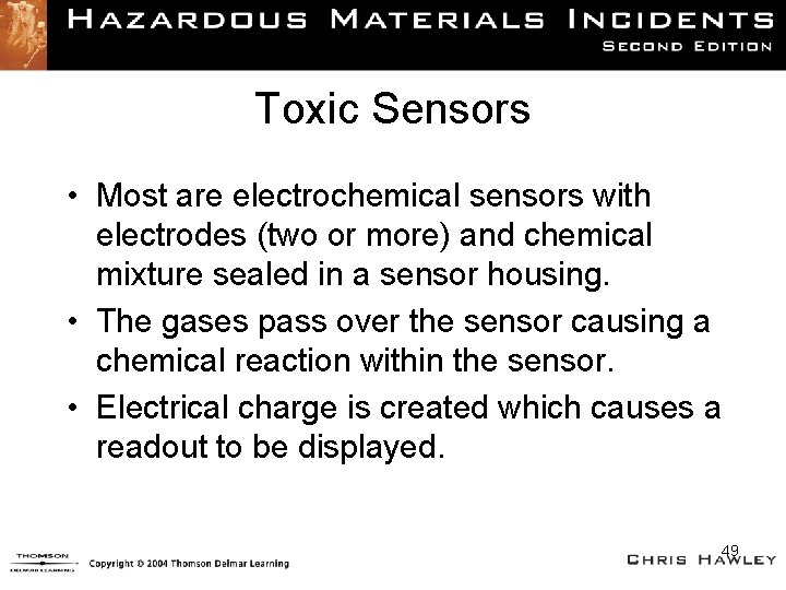 Toxic Sensors • Most are electrochemical sensors with electrodes (two or more) and chemical