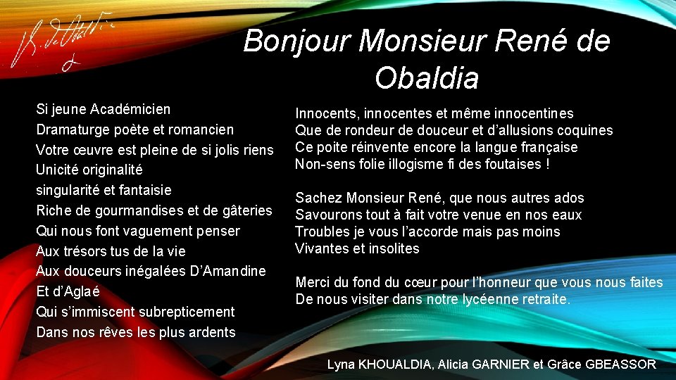 Bonjour Monsieur René de Obaldia Si jeune Académicien Dramaturge poète et romancien Votre œuvre