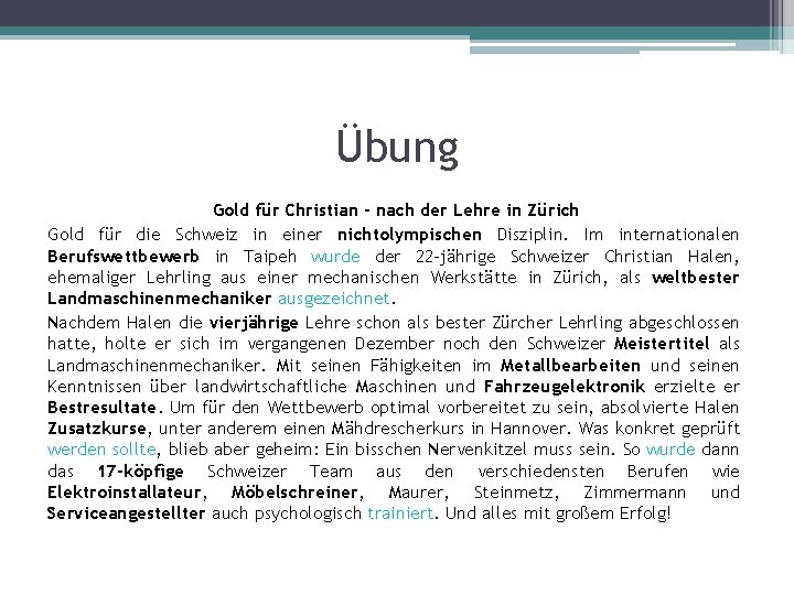 Übung Gold für Christian - nach der Lehre in Zürich Gold für die Schweiz