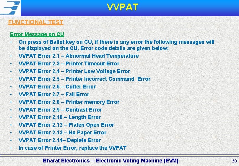 VVPAT FUNCTIONAL TEST Error Message on CU • On press of Ballot key on