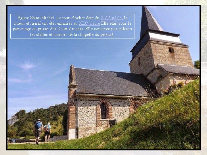 Église Saint-Michel. La tour-clocher date du XVIe siècle, le chœur et la nef ont