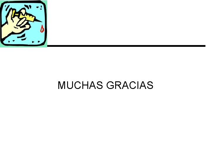 MUCHAS GRACIAS 