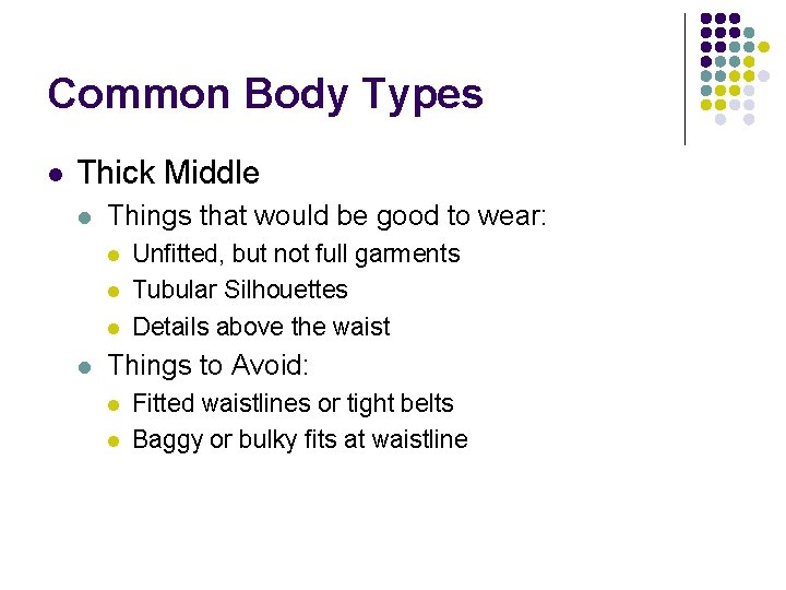 Common Body Types l Thick Middle l Things that would be good to wear: