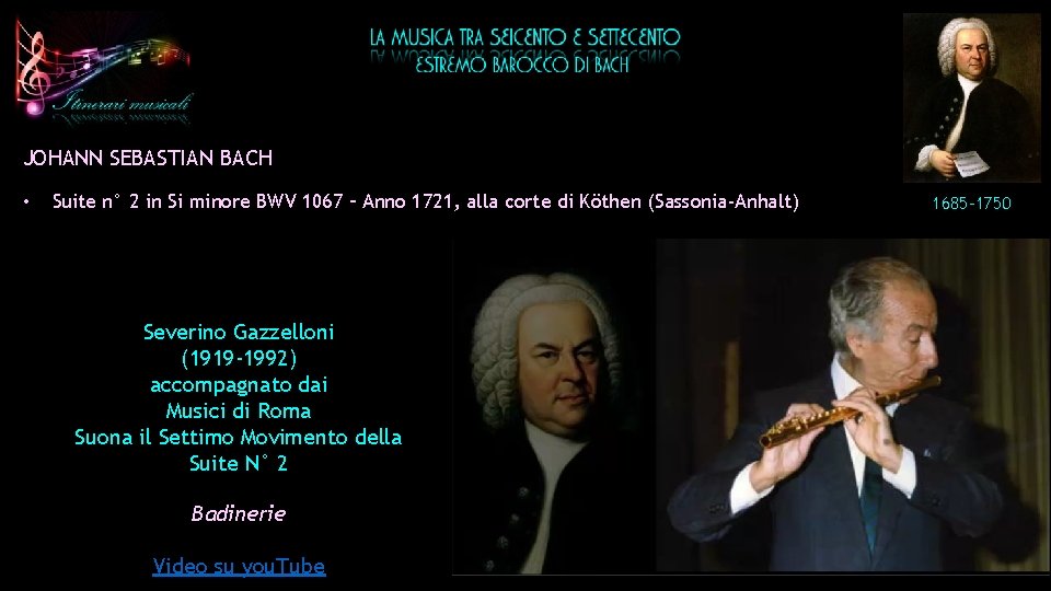 JOHANN SEBASTIAN BACH • Suite n° 2 in Si minore BWV 1067 – Anno