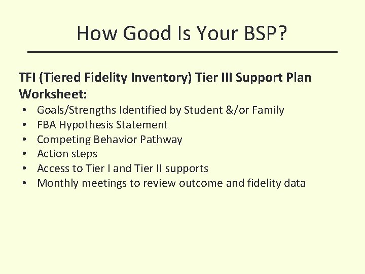 How Good Is Your BSP? TFI (Tiered Fidelity Inventory) Tier III Support Plan Worksheet: