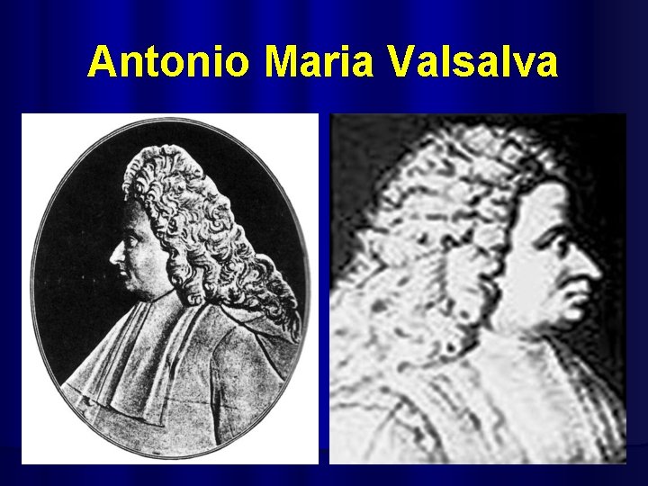 Antonio Maria Valsalva 