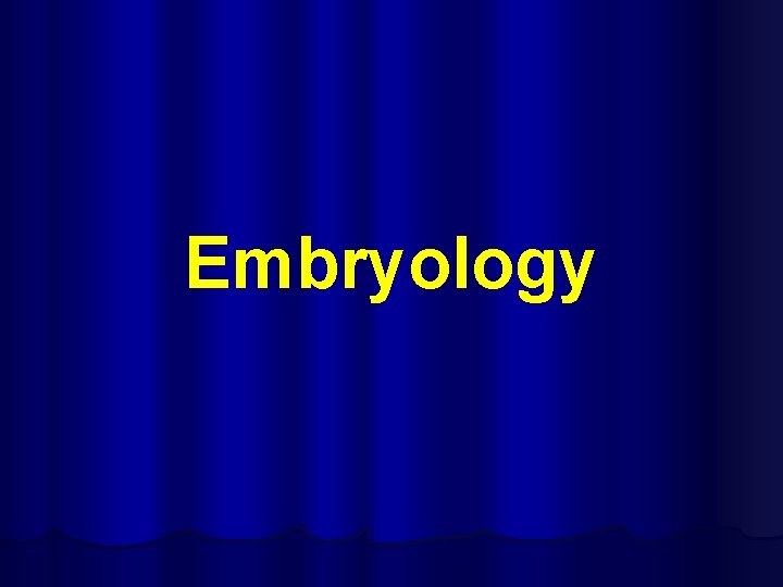 Embryology 