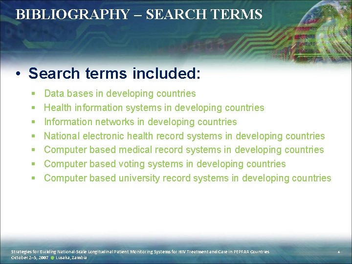 BIBLIOGRAPHY – SEARCH TERMS • Search terms included: § § § § Data bases