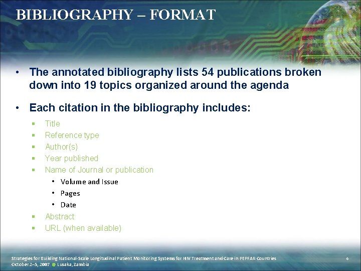 BIBLIOGRAPHY – FORMAT • The annotated bibliography lists 54 publications broken down into 19