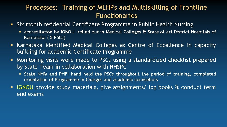 Processes: Training of MLHPs and Multiskilling of Frontline Functionaries § Six month residential Certificate