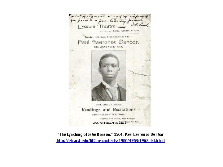 “The Lynching of Jube Benson, ” 1904, Paul Laurence Dunbar http: //etc. usf. edu/lit