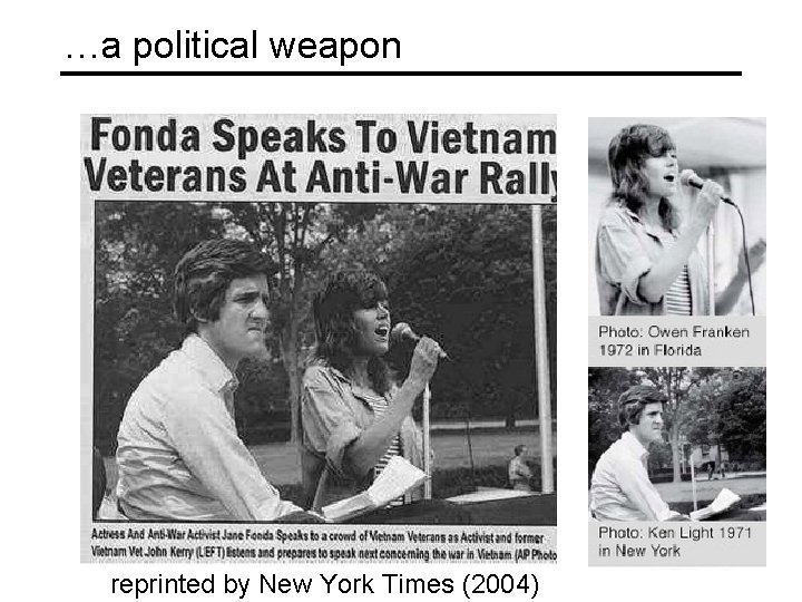 …a political weapon reprinted by New York Times (2004) 