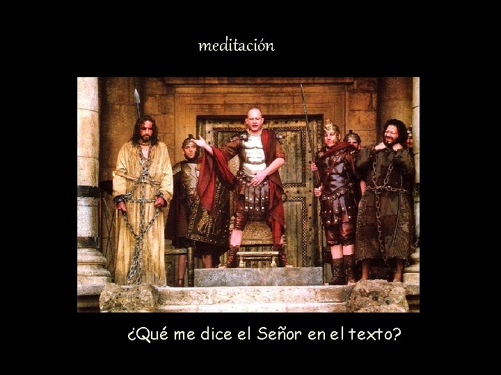 meditación ¿Qué me dice el Señor en el texto? meditación ¿Qué me dice el Señor en el texto?