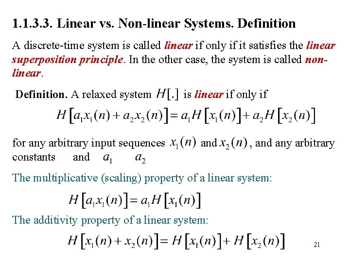 1. 1. 3. 3. Linear vs. Non-linear Systems. Definition A discrete-time system is called