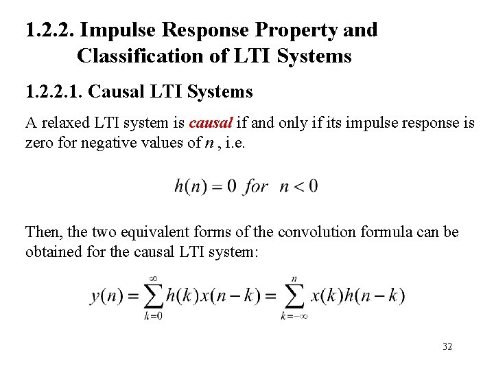 1. 2. 2. Impulse Response Property and Classification of LTI Systems 1. 2. 2.