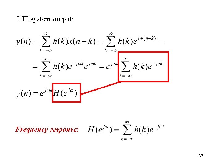 LTI system output: Frequency response: 37 